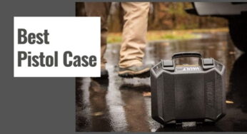 The 10 Best Pistol Case in 2024