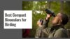 Compact binoculars for birding guide covering 8x 10x magnification objective size field of view close focus eye relief and lightweight optics