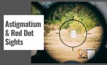 Astigmatism & Red Dot Sights