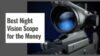 Night vision scope buying guide for legal use, digital optic features, mount fit, and product verification