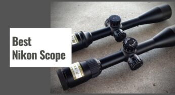 The 10 Best Nikon Scope in 2024