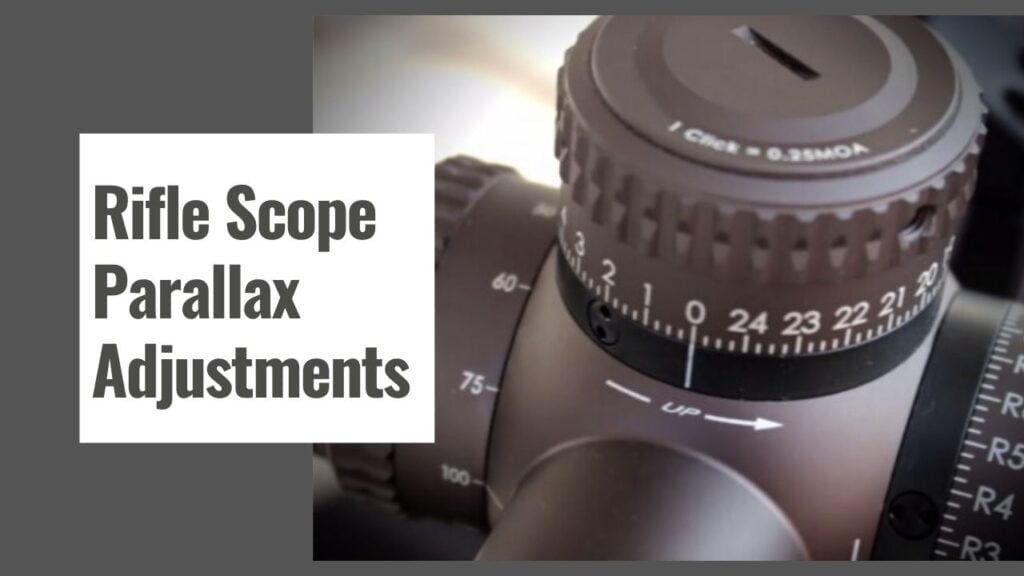 Rifle Scope Parallax Adjustments