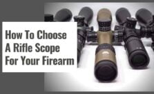 How to Choose a Rifle Scope for Your Firearm