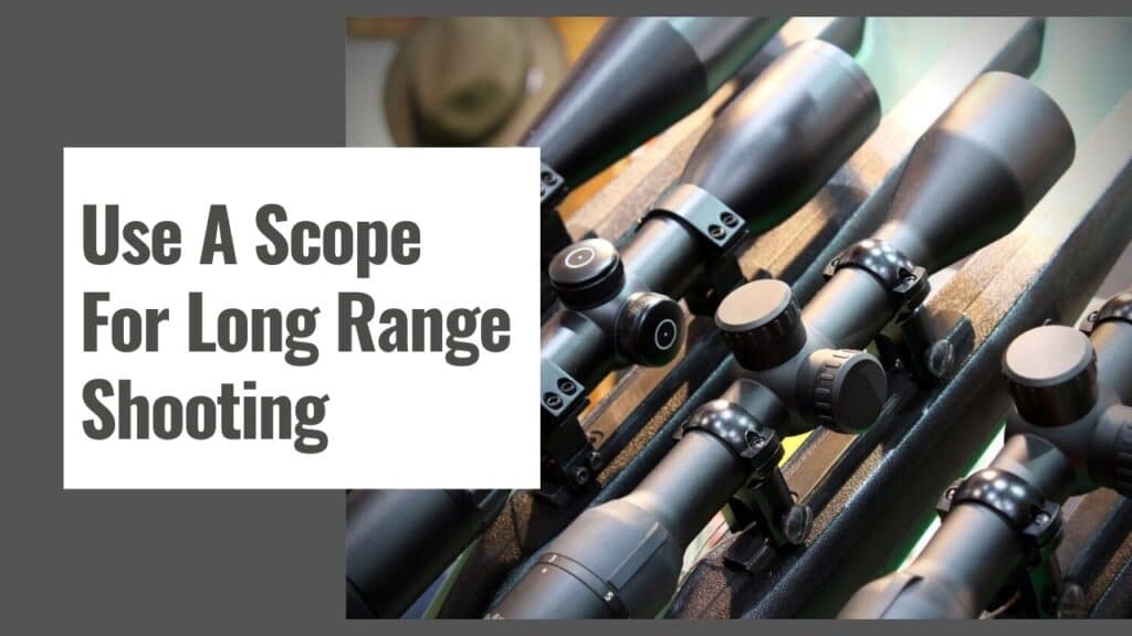 Learning How To Use A Scope For Long Range Shooting - The Shooting Gears