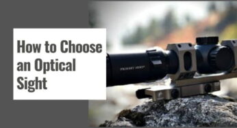 How to Choose an Optical Sight – 8 Things to Look