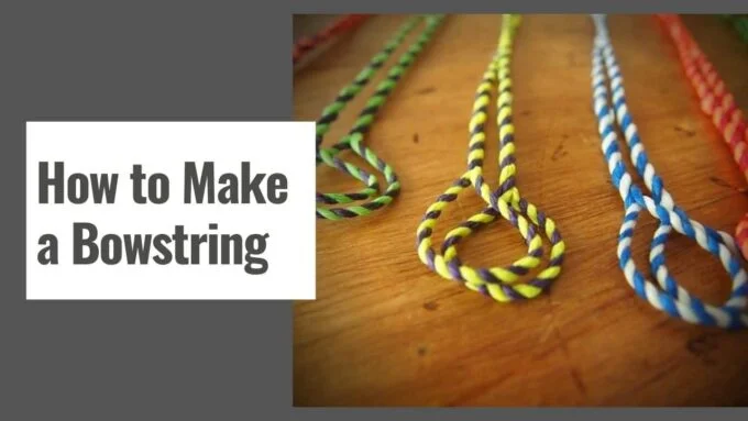 How to Make a Bowstring