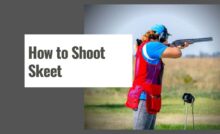 How to Shoot Skeet