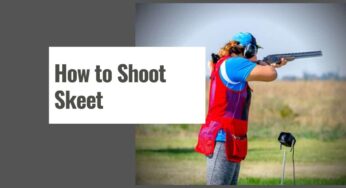 How to Shoot Skeet – Tips for Skeet Shooting