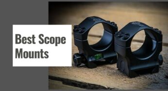 The 10 Best Scope Mounts for Accurate Shooting & Hunting in 2024