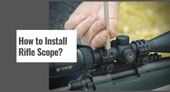 How to Install Rifle Scope?