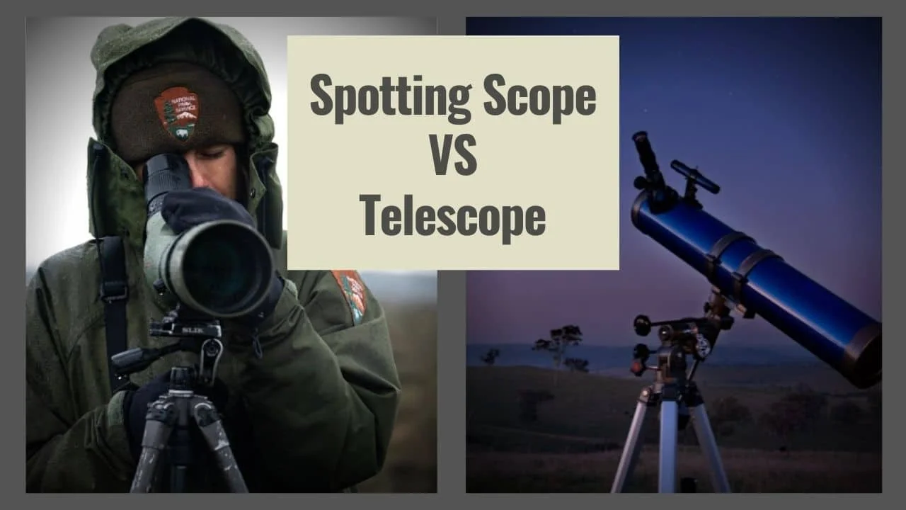 Spotting Scope VS Telescope