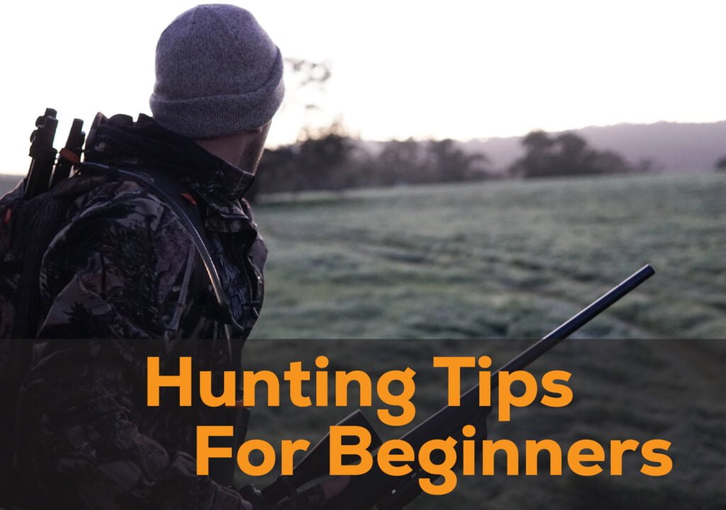 Hunting Tips for Beginners