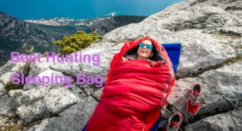 10 Best Hunting Sleeping Bag