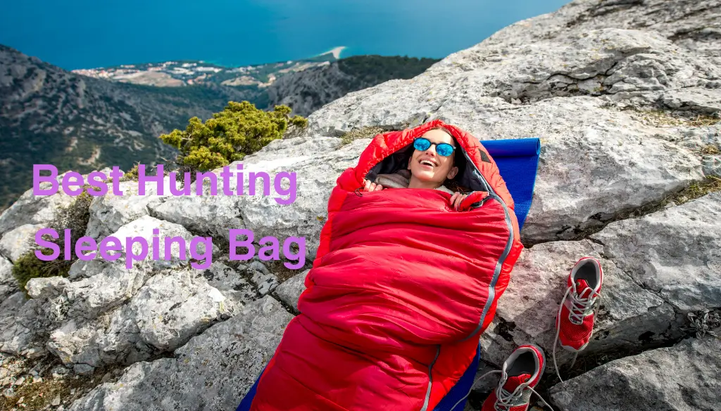 Best Hunting Sleeping Bag