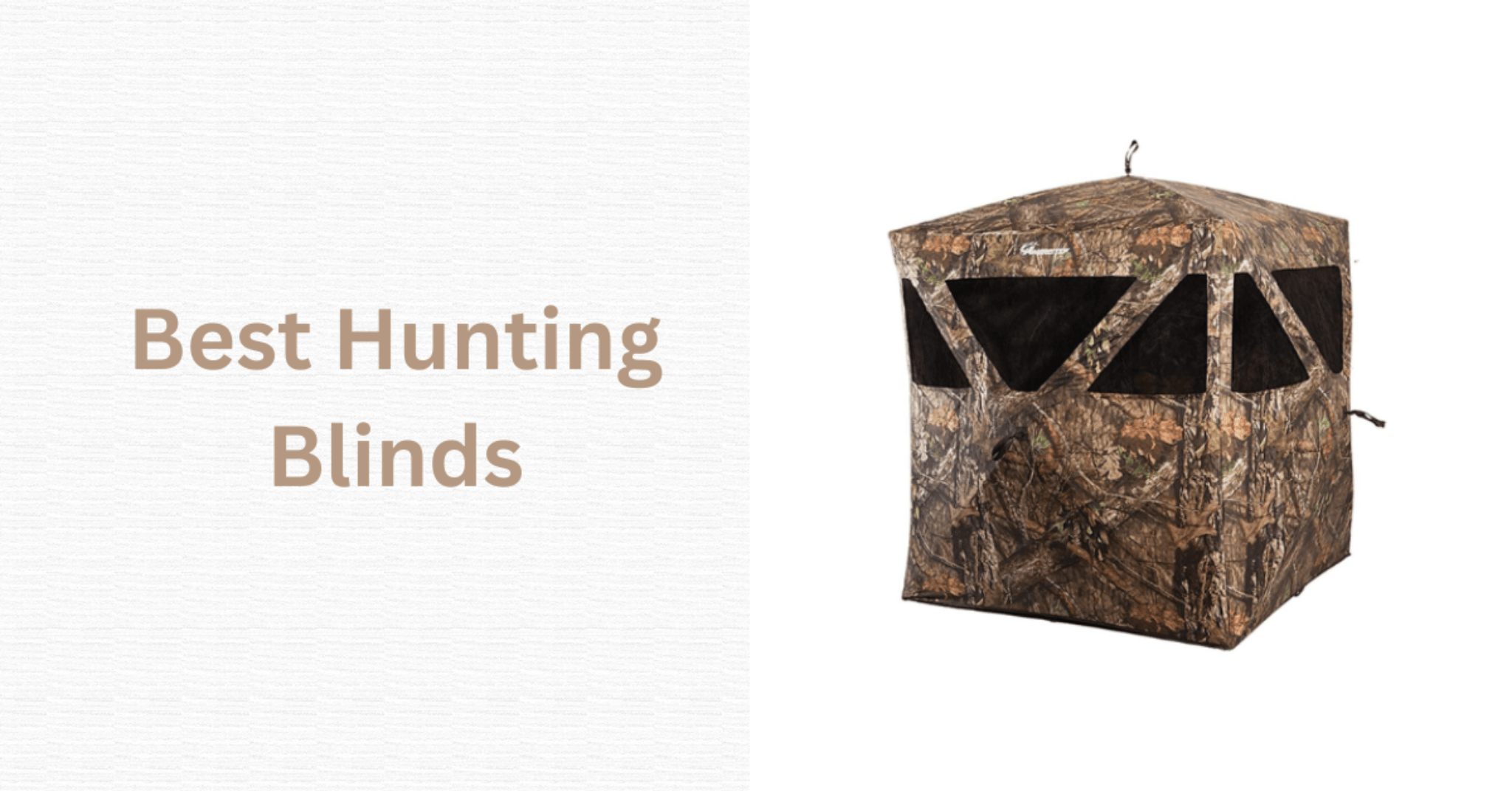 Best Hunting Blinds: How to Choose the Right Type for Your Hunt