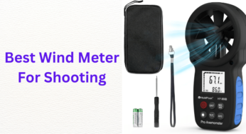 Ultimate Guide to the Best Wind Meters for Shooting