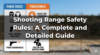 Shooting Range Safety Rules