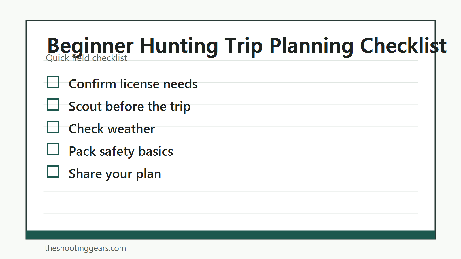 Checklist for planning a beginner hunting trip with licenses, scouting, weather, safety, and gear basics