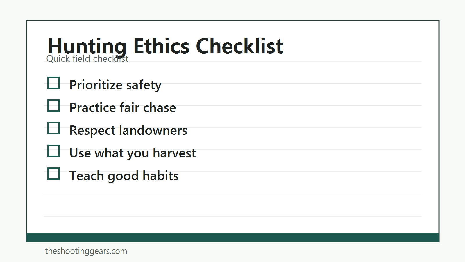 Checklist for hunting ethics, safe conduct, fair chase, land respect, and conservation minded choices