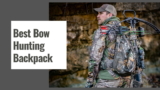Best Bow Hunting Backpack in 2025