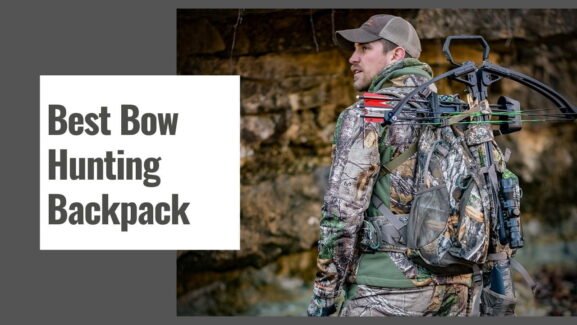 Best Bow Hunting Backpack in 2025