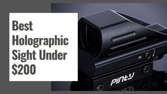 5 Best Holographic Sight Under $200 in 2025