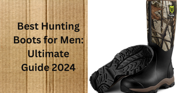 Best Hunting Boots for Men: Ultimate Guide 2025