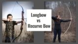 Longbow VS Recurve Bow
