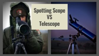Spotting Scope vs Telescope: Which One Should You Use?