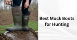 Ultimate Guide to the Best Muck Boots for Hunting