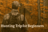 Hunting Trip for Beginners: Your Ultimate Guide to a Memorable Adventure
