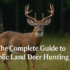 How to Choose the Right Rifle Caliber for Moose, Elk, and Bear
